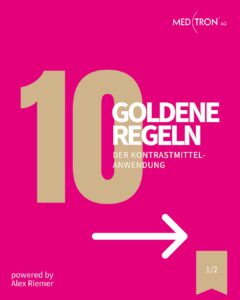 Goldene Regeln der Kontrastmittelanwendung